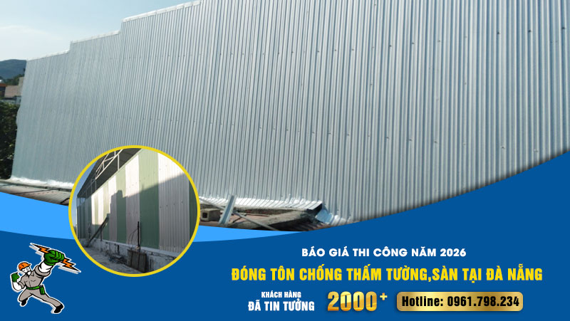 Báo giá đóng tôn chống thấm tường, sàn uy tín tại Đà Nẵng 2026